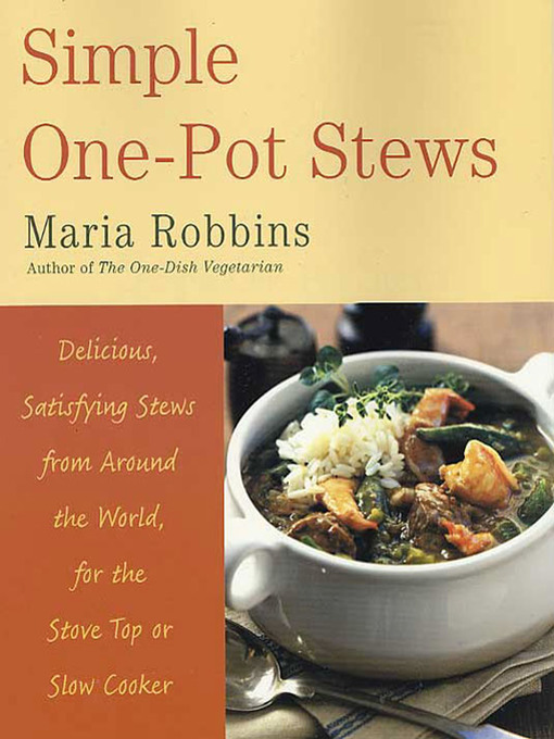 Title details for Simple One-Pot Stews by Maria Robbins - Wait list